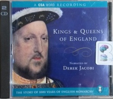 Kings and Queens of England written by Richard Hampton and David Weston performed by Derek Jacobi on CD (Abridged)